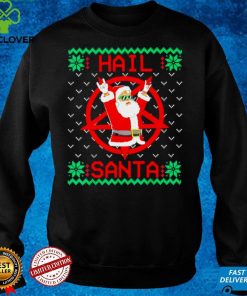 Official Hail Santa Ugly Christmas hoodie, sweater, longsleeve, shirt v-neck, t-shirt