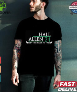 Official Hall allen’24 the killer bs 2024 T shirt