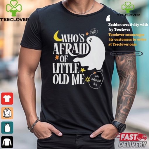 Official Halloween Who’s Afraid of Little Old Me Shirt