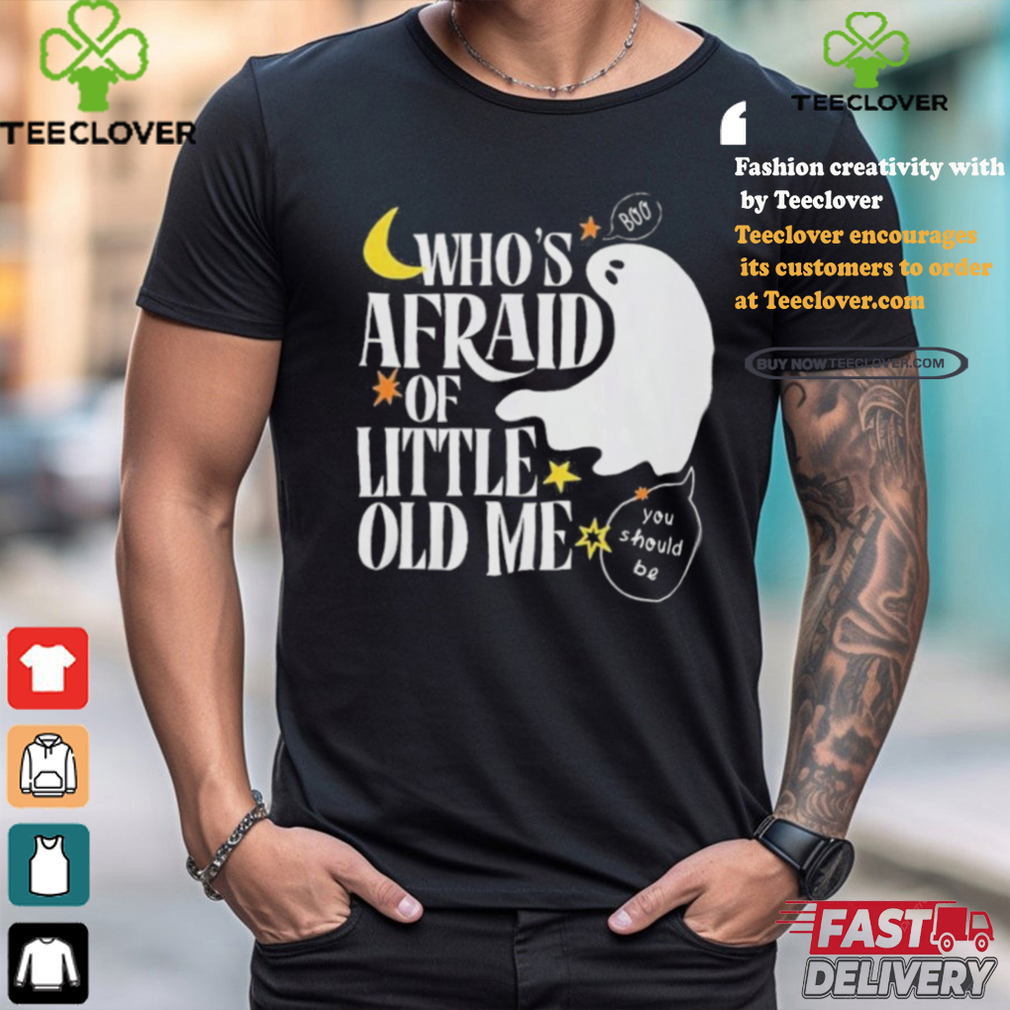 Official Halloween Who’s Afraid of Little Old Me Shirt Official Halloween Who’s Afraid of Little Old Me Shirt