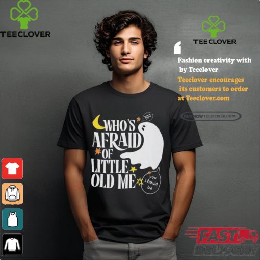 Official Halloween Who’s Afraid of Little Old Me Shirt