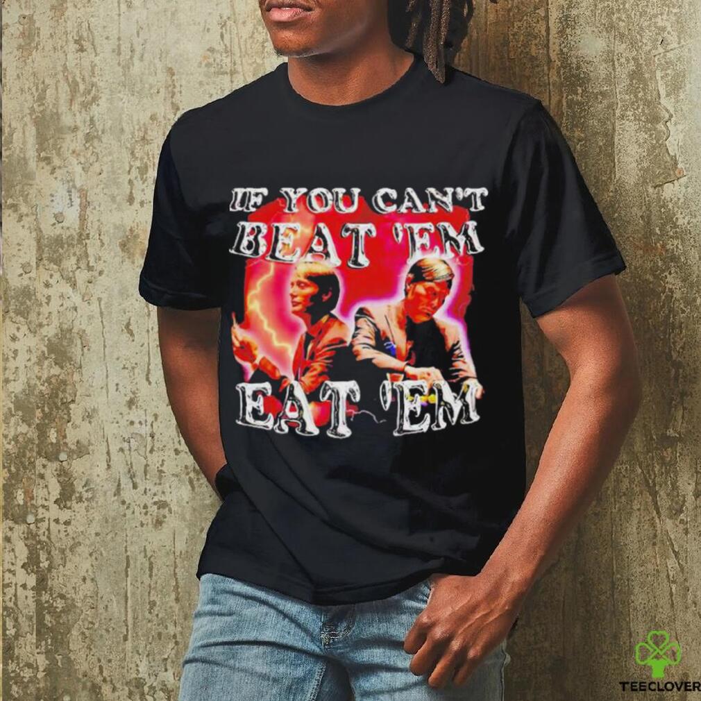 Official Hannibal Lecter If You Can’t Beat Em Eat Em Shirt Official Hannibal Lecter If You Can’t Beat Em Eat Em Shirt