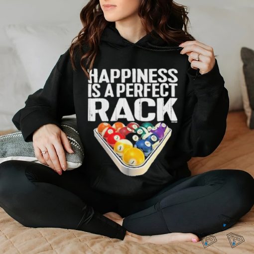 Official Happiness is a perfect rack billiards hoodie, sweater, longsleeve, shirt v-neck, t-shirt