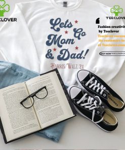 Official Harris Walz 2024 Let’s go Mom And Dad Shirt