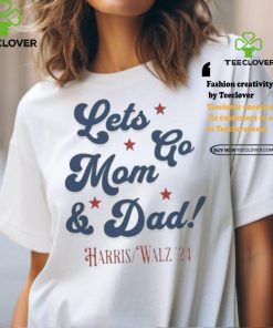 Official Harris Walz 2024 Let’s go Mom And Dad Shirt 1 Official Harris Walz 2024 Let’s go Mom And Dad Shirt
