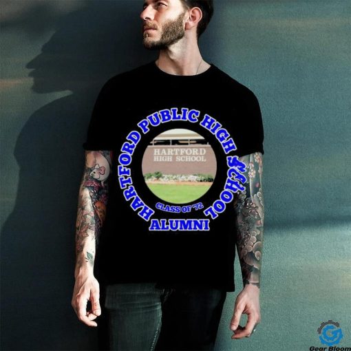 Official Hartford High School Hartford Public High School Class Of 72 Alumni Shirt