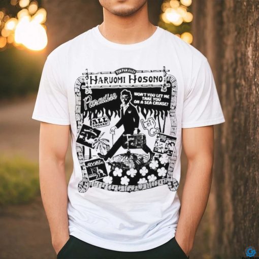 Official Haruomi Hosono Paradise Won’t You Let Me Take You On A Sea Cruise T Shirt
