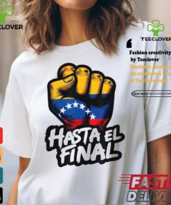 Official Hasta el final Venezuela flag bandera de Venezuela 2024 T shirt