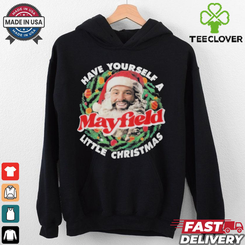 Official Have Yourself Mayfield Little Christmas T Shirt Official Have Yourself Mayfield Little Christmas T Shirt