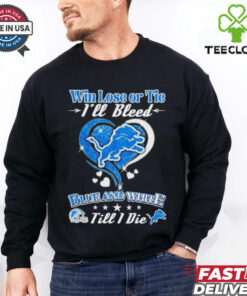 Official Heart Detroit Lions win lose or tie I’ll bleed blue and white till I die shirt