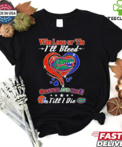 Official Heart Florida Gators win lose or tie I’ll bleed orange and blue till I die shirt