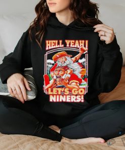 Official Hell Yeah Let’s Go Niners T Shirt 2 Official Hell Yeah Let’s Go Niners T Shirt