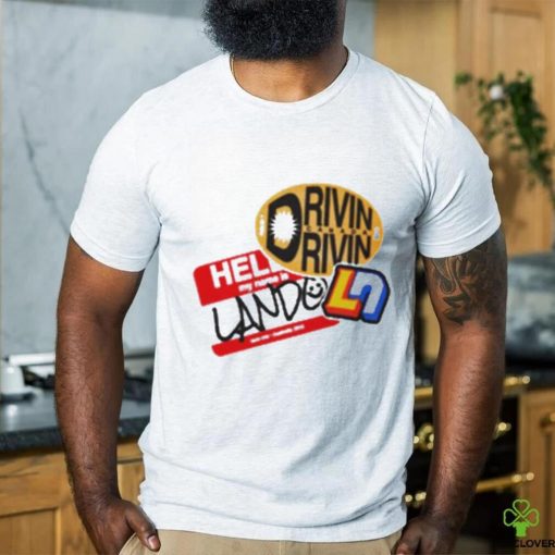 Official Hello My Name Is Lando Driven Race 100 Shirt