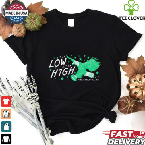 Official Hit ‘Em Low Hit ‘Em High Philadelphia Eagles vs Washington Commanders NFL Philadelphia PA t shirt