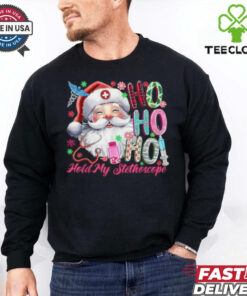 Official Ho ho hold my stethoscope Christmas nurse santa claus 2024 T shirt 1 Official Ho ho hold my stethoscope Christmas nurse santa claus 2024 T shirt