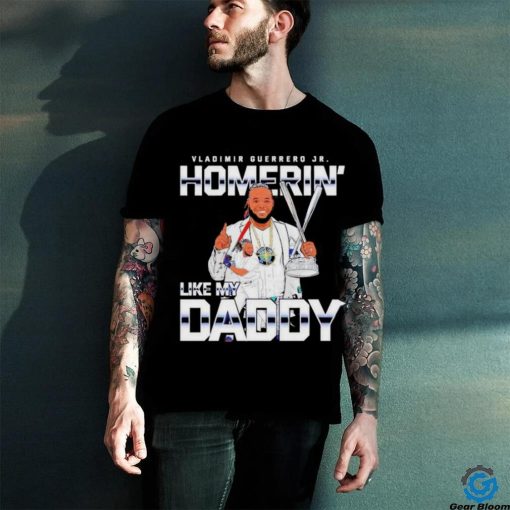 Official Homerin like my daddy T Shirt