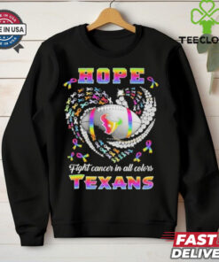 Official Hope Fight Cancer In All Colors Houston Texans shirt