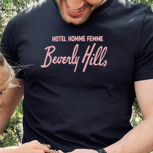 Official Hotel homme femme beverly hills hoodie, sweater, longsleeve, shirt v-neck, t-shirt