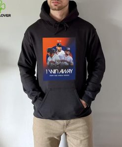 Official Houston Astros 1 Win Away From the world Series hoodie, sweater, longsleeve, shirt v-neck, t-shirt