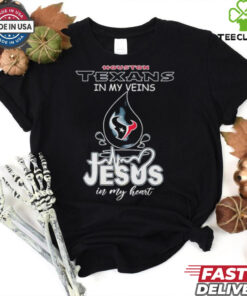 Official Houston Texans In My Veins Jesus In My Heart T shirts