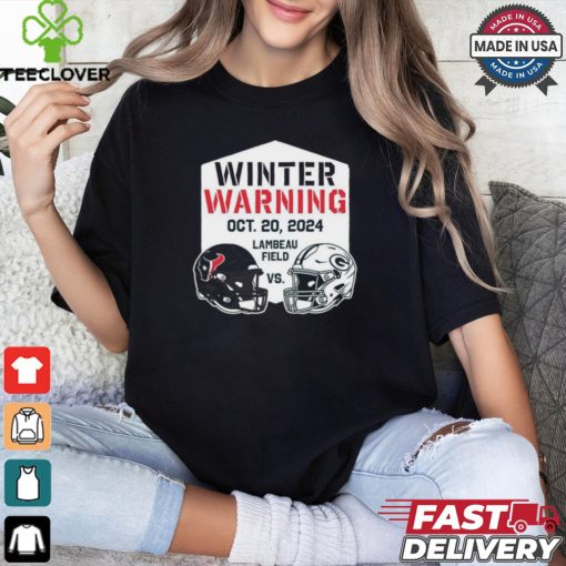 Official Houston Texans Vs Green Bay Packers Winter Warning Oct 20, 2024 Lambeau Field T shirt