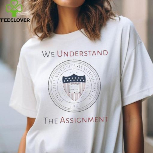 Official Howard University We Understand The Assignment Kamala Harris 2024 Logo T hoodie, sweater, longsleeve, shirt v-neck, t-shirt