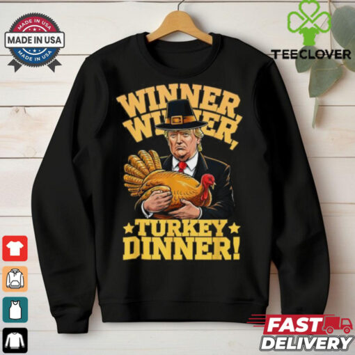 Official Humor Trump winner winner Turkey dinner thanksgiving T shirt