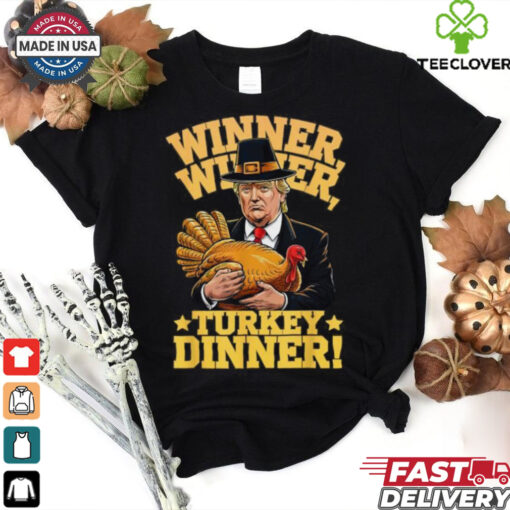 Official Humor Trump winner winner Turkey dinner thanksgiving T shirt