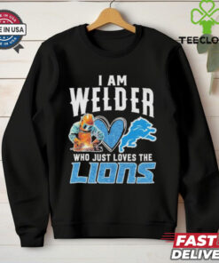 Official I Am Welder Who Just Loves The Detroit Lions T shirts