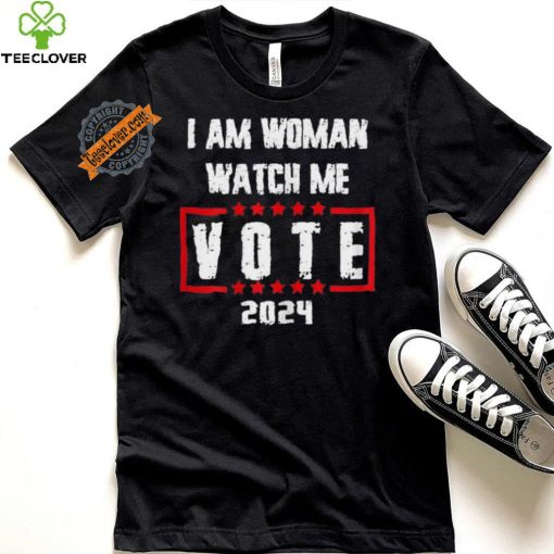 Official I Am Woman Watch Me Vote 2024 T Shirts