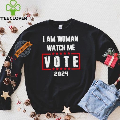 Official I Am Woman Watch Me Vote 2024 T Shirts