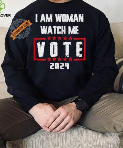 Official I Am Woman Watch Me Vote 2024 T Shirts