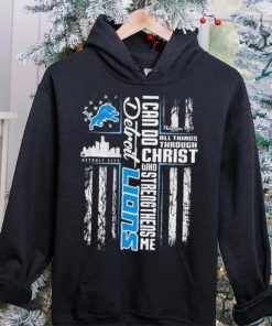 Official I Can Do All Things Through Christ Who Strengthen Me Detroit Lions Shirt