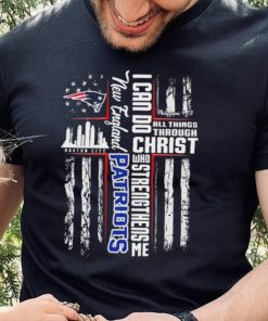 Official I Can Do All Things Through Christ Who Strengthen Me New England Patriots Shirt