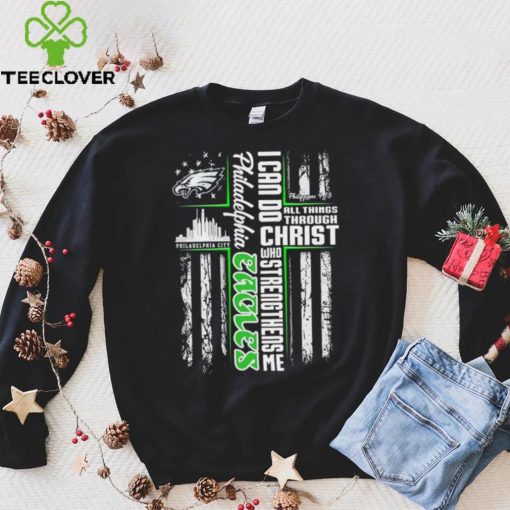 Official I Can Do All Things Through Christ Who Strengthen Me Philadelphia Eagles Shirt