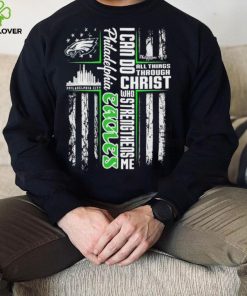 Official I Can Do All Things Through Christ Who Strengthen Me Philadelphia Eagles Shirt