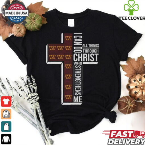 Official I Can Do All Things Through Christ Who Strengthen Me Washington Commanders T Shirt