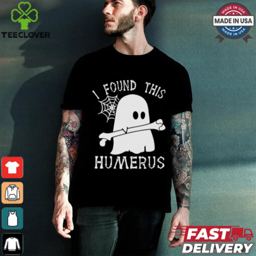 Official I Found This Humerus Halloween T hoodie, sweater, longsleeve, shirt v-neck, t-shirt