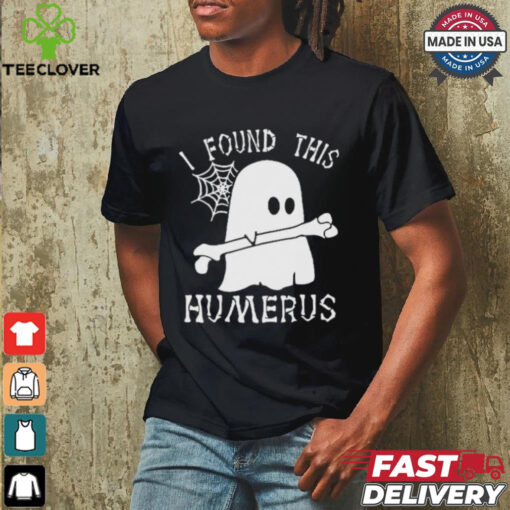 Official I Found This Humerus Halloween T hoodie, sweater, longsleeve, shirt v-neck, t-shirt