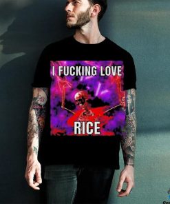 Official I Fucking Love Rice Skeleton Shirt
