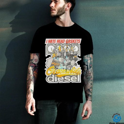 Official I Hate Head Gaskets Oldsmobile Diesel 2024 T Shirt