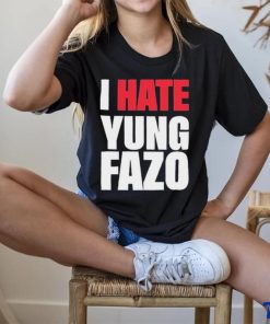 Official I Hate Yung FAZO Shirt