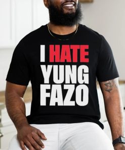 Official I Hate Yung FAZO Shirt