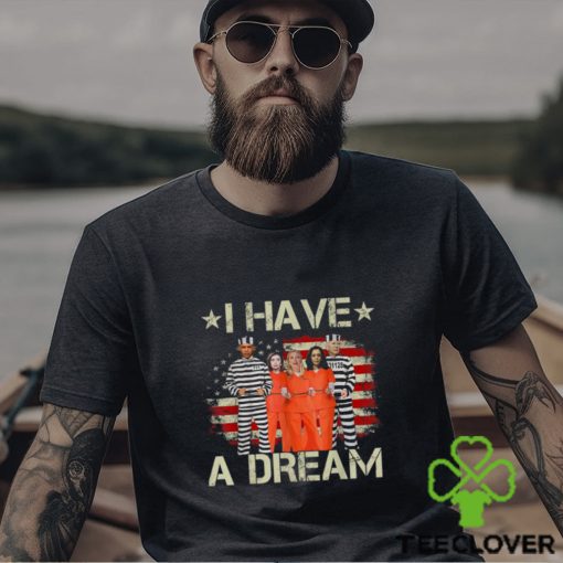 Official I Have A Dream Funny Biden T Shirt