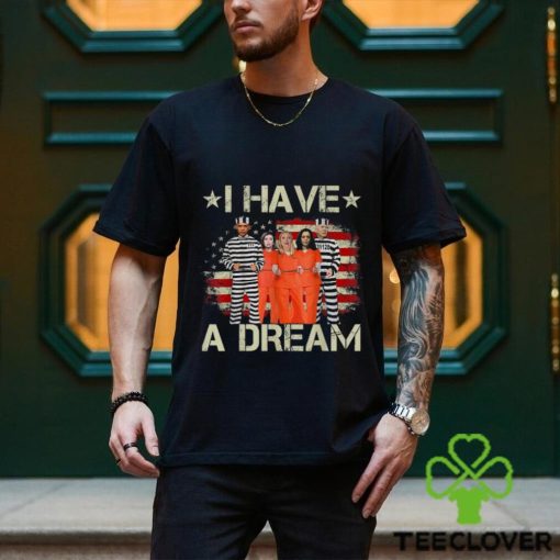 Official I Have A Dream Funny Biden T Shirt