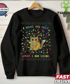 Official I Have No Idea What I Am Doing Cat Ugly Christmas Shirt