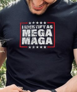 Official I Identify As Mega MAGA – Pro Trump 2024 Proud Republican shirt