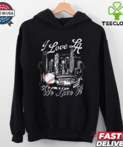 Official I Love LA We Love It Los Angeles Dodgers MLB t shirt
