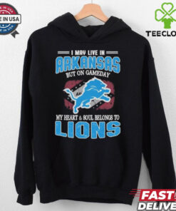 Official I May Live In Arkansas But On Gameday My Heart And Soul Belongs To Detroit Lions Shirt