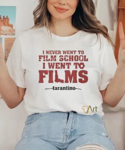 Official I Never Went To Film School I Went To Films Tarantino T Shirt